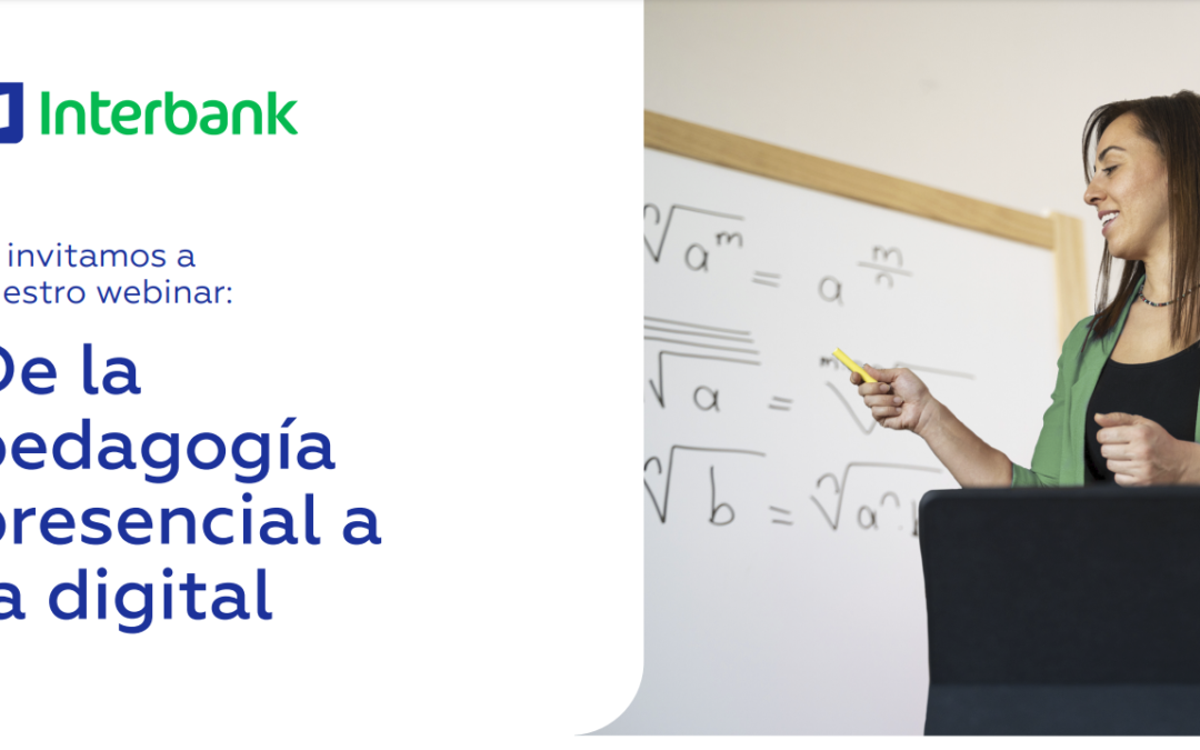 Webinar: De la pedagogía presencia  a la digital