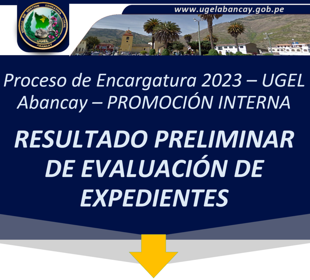 Resultados Del Proceso De Encargatura De Dirección | UGEL Abancay