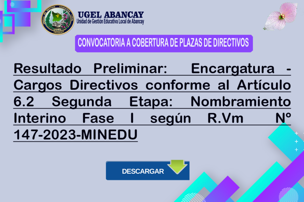 Resultado preliminar Encargatura cargos directivos 2024 UGEL Abancay